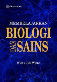 Membelajarkan Biologi dan Sains