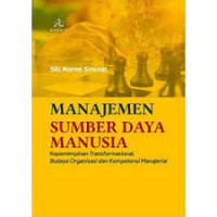 Manajemen Sumber Daya Manusia: Kepemimpinan Transformasional, Budaya Organisasi dan Kompetensi Manajerial