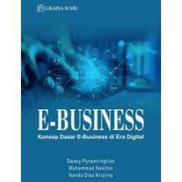 E-Business : Konsep Dasar E-Business di Era Digital