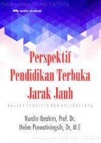 Perspektif Pendidikan Terbuka Jarak Jauh : Kajian Teoritis dan Aplikasinya