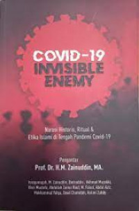 Invisible Enemy : Narasi Historis, Ritual dan Etika Islami di Tengah Pandemi Covid-19