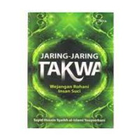 Jaring-Jaring Takwa: Wejangan Rohani Insan Suci