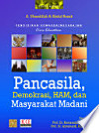 Pendidikan Kewarganegaraan=Civic Education : Pancasila, Demokrasi, Hak Asasi Manusia dan Masyarakat Madani