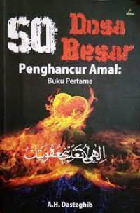 50 Dosa Besar Penghancur Amal : Buku Pertama