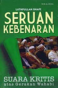 Seruan Kebenaran :  Suara Kritis atas Gerakan Wahabi