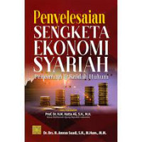 Penyelesaian Sengketa Ekonomi Syariah : Penemuan Dan Kaidah Hukum