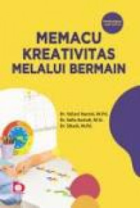 Memacu Kreativitas Melalui Bermain: Pembelajaran Anak Usia Dini