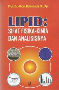 Lipid : Sifat Fisika-Kimia dan Analisisnya