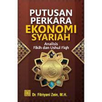 Putusan Perkara Ekonomi Syariah : Analisis Fikih dan Ushul Fiqh