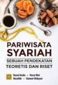 Pariwisata Syariah : Sebuah Pendekatan Teoretis dan Riset