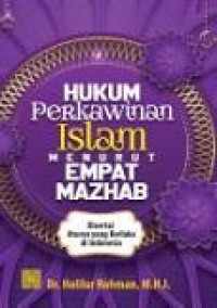 Hukum Perkawinan Islam Menurut Empat Mazhab Disertai Aturan yang Berlaku di Indonesia