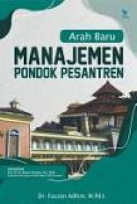 Arah Baru Manajemen Pondok Pesantren