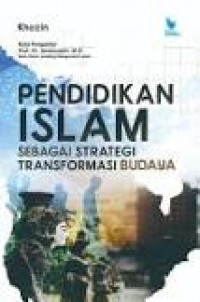 Pendidikan Islam Sebagai Strategi Transformasi Budaya