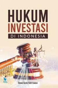 Hukum Investasi di Indonesia