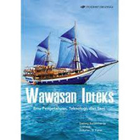 Wawasan Ipteks: Ilmu Pengetahuan, Teknologi, dan Seni