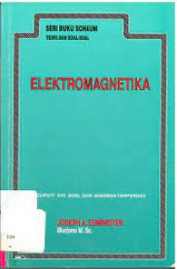 Elektromagnetika: Meliputi 310 Soal dan Jawaban Terperinci