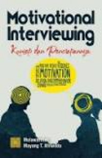 Motivational Interviewing : Konsep dan Penerapannya