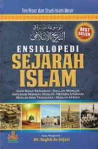 Ensiklopedi Sejarah Islam: Dari Masa Kenabian - Daulah Mamluk Imperium Mongol Muslim - Negara Utsmani Muslim Asia Tenggara - Muslim Afrika