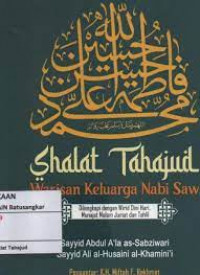 Shalat Tahajud Warisan Keluarga Nabi Saw: Dilengkapi dengan Wirid Dini Hari, Munajat Malam Jumat dan Tahlil