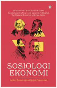 Sosiologi Ekonomi: Kajian Teoretis dan Contoh Penerapan