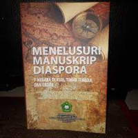 Menelusuri Manuskrip  Diaspora: 7 Negara di Asia, Timur Tengah, dan Eropa