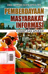 Pemberdayaan Masyarakat Informasi Konsep dan Aplikasi