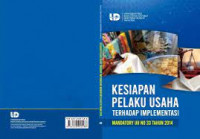 Kesiapan Pelaku Usaha terhadap Implementasi Mandatory UU No 33 Tahun 2014