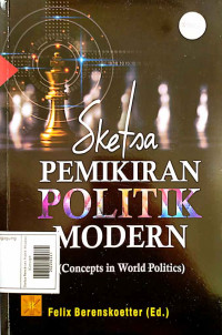 Sketsa Pemikiran Politik Modern (Concepts in World Politics)