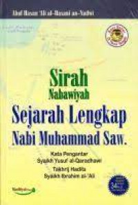 Sirah nabawiyah : Sejarah lengkap Nabi Muhammad SAW