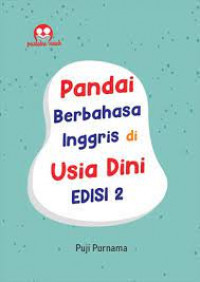 Pandai Berbahasa Inggris di Usia Dini