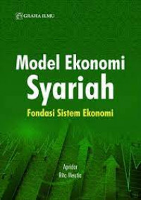 Model Ekonomi Syariah: Fondasi Sistem Ekonomi