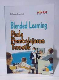 Blended Learning: pada Pembelajaran Tematik