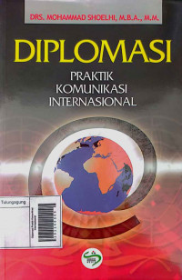 Diplomasi Praktik Komunikasi Internasioanal