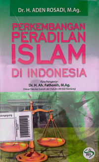 Perkembangan Peradilan Islam di Indonesia