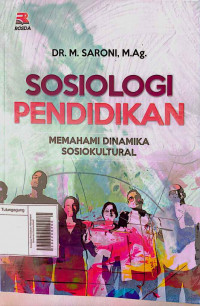 Sosiologi Pendidikan: Memahami Dinamika Sosiokultural