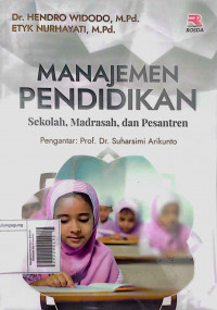 Manajemen Pendidikan: Sekolah, Madrasah dan Pesantren