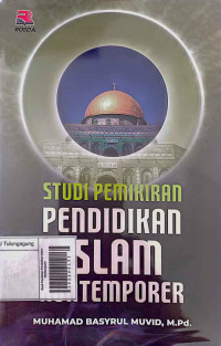 Studi Pemikiran Pendidikan Islam Kontemporer