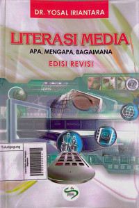 Literasi Media: Apa, Mengapa, Bagaimana