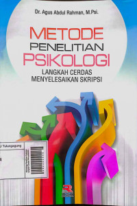 Metodologi Penelitian Psikologi: Langkah Cerdas Menyelesaikan Skripsi