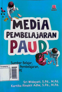 Media Pembelajaran PAUD: Sumber Belajar, Media Pembelajaran, dan APE