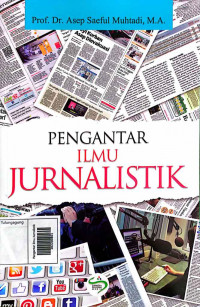 Pengantar ilmu Jurnalistik