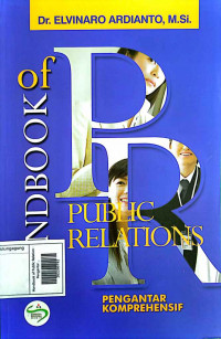 Handbook of Public Relation : Pengantar Komprehensif