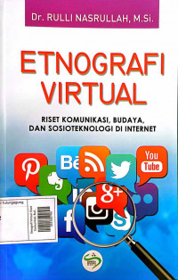 Etnografi Virtual: Riset Komunikasi, Budaya dan Sosioteknologi di Internet