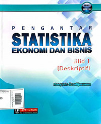 Pengantar Statistika : Ekonomi dan Bisnis Jilid 1 ( Deskriptif)