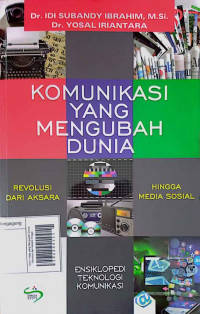 Komunikasi yang Mengubah Dunia: Revolusi dari Aksara hingga Media Sosial, Ensiklopedia Teknologi Komunikasi